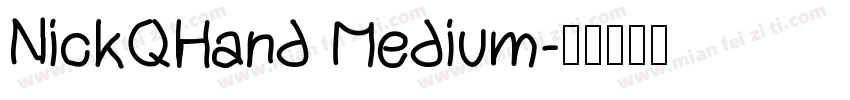 NickQHand Medium字体转换